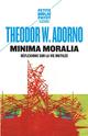 MINIMA MORALIA - REFLEXIONS SUR LA VIE MUTILEE 